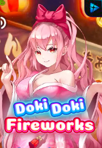 Bocoran RTP Slot Doki Doki Fireworks di SIHOKI