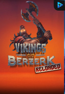 Bocoran RTP Slot Vikings Go Berzerk Reloaded di SIHOKI