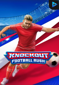 Bocoran RTP Slot Knockout Football Rush di SIHOKI